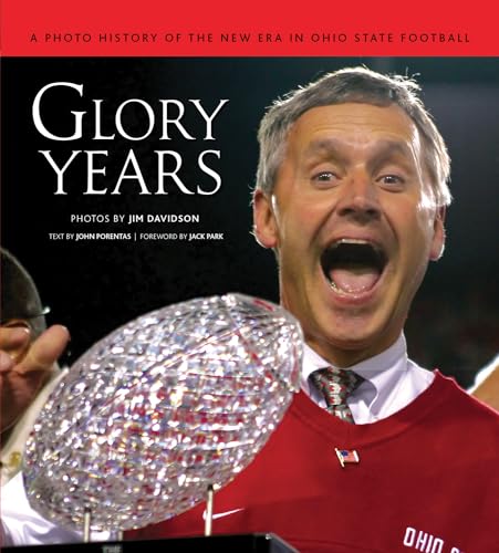 Stock image for Glory Years: A Photo History of the New Era in Ohio State Football for sale by Ergodebooks