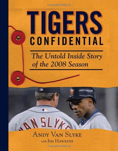 Stock image for Tigers Confidential: The Untold Inside Story of the 2008 Season for sale by SecondSale