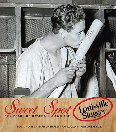 9781600781766: Sweet Spot: 125 Years of Baseball and the Louisville Slugger
