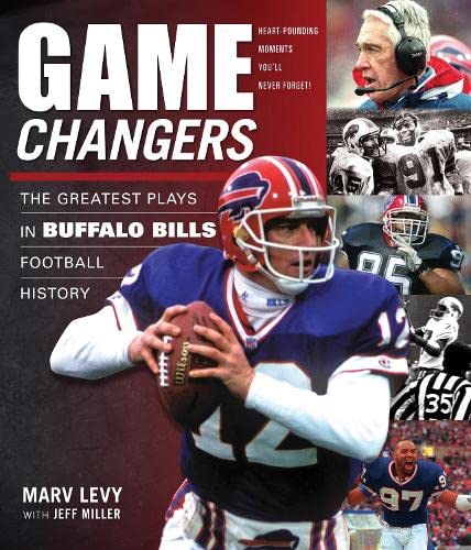 Imagen de archivo de GAME CHANGERS BUFFALO BILLS: The Greatest Plays in Buffalo Bills Football History a la venta por GF Books, Inc.