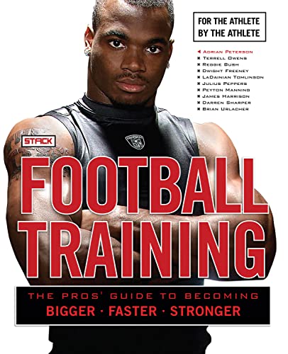 Imagen de archivo de Football Training: The Pros' Guide to Becoming Bigger, Faster, Stronger a la venta por ThriftBooks-Atlanta