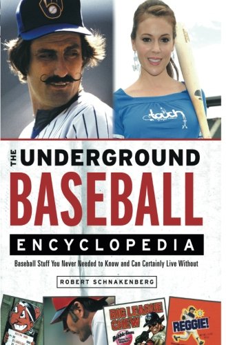 Beispielbild fr The Underground Baseball Encyclopedia: Baseball Stuff You Never Needed to Know and Can Certainly Live Without zum Verkauf von Wonder Book