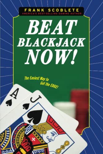 Imagen de archivo de Beat Blackjack Now! : The Easiest Way to Get the Edge! a la venta por Better World Books