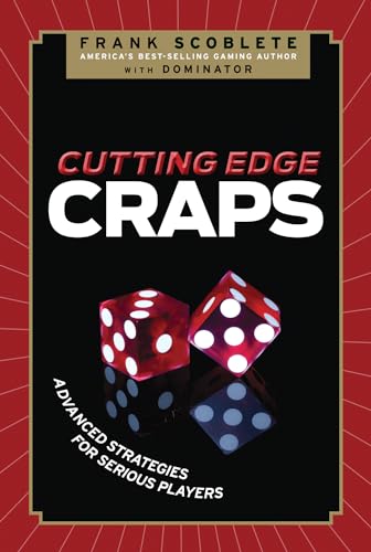 Beispielbild fr Cutting Edge Craps : Advanced Strategies for Serious Players zum Verkauf von Better World Books