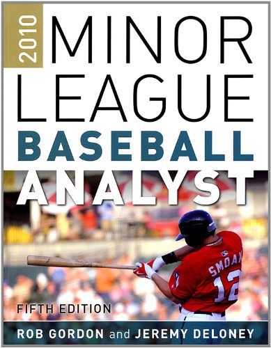 2010 Minor League Baseball Analyst (9781600783562) by Rob Gordon; Jeremy Deloney