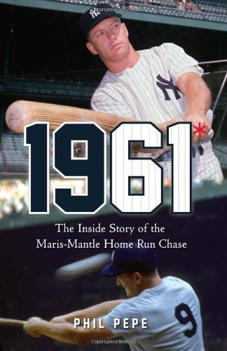 Beispielbild fr 1961 : The Inside Story of the Maris-Mantle Home Run Chase zum Verkauf von Better World Books