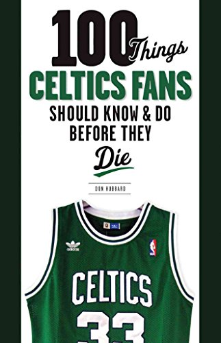 Beispielbild fr 100 Things Celtics Fans Should Know and Do Before They Die zum Verkauf von Better World Books