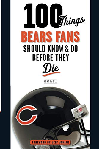 Beispielbild fr 100 Things Bears Fans Should Know and Do Before They Die zum Verkauf von Better World Books