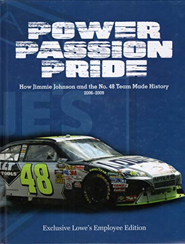 Imagen de archivo de Power Passion Pride: How Jimmie Johnson and the No. 48 Team Made History a la venta por Bookends