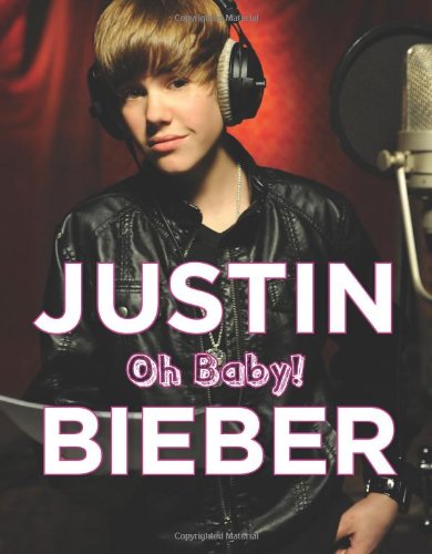Beispielbild fr Justin Bieber: Oh Baby! zum Verkauf von Wonder Book