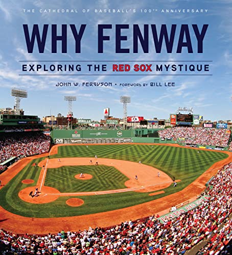Stock image for Why Fenway : Exploring the Red Sox Mystique for sale by Better World Books