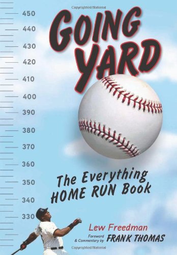 Stock image for Going Yard: The Everything Home Run Book for sale by SecondSale