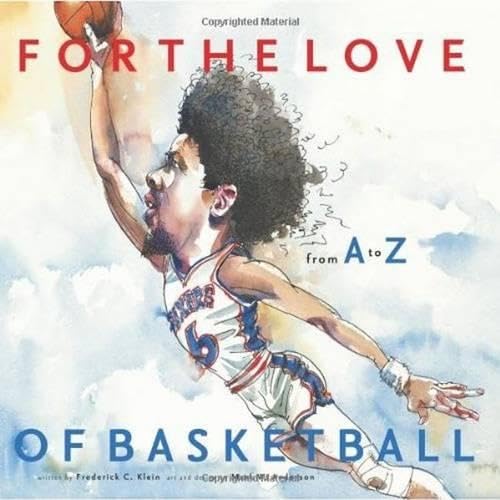 Stock image for For the Love of Basketball: From A-Z for sale by Wonder Book