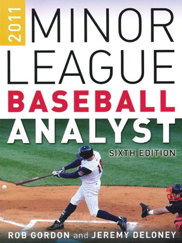 2011 Minor League Baseball Analyst (9781600785504) by Rob Gordon; Jeremy Deloney