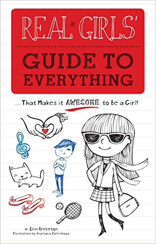 Beispielbild fr Real Girls' Guide to Everything: .That Makes It Awesome to Be a Girl! zum Verkauf von Wonder Book