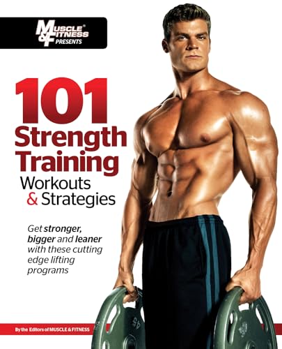 Beispielbild fr 101 Strength Training Workouts and Strategies zum Verkauf von Better World Books