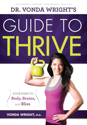 Stock image for Dr. Vonda Wright's Guide to Thrive: 4 Steps to Body, Brains, and Bliss for sale by ZBK Books