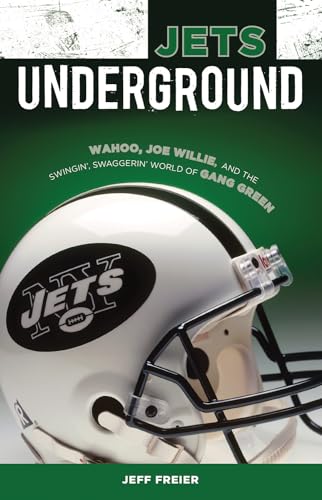 Stock image for Jets Underground: Wahoo, Joe Willie, and the Swingin' Swaggerin' World of Gang Green for sale by Wonder Book