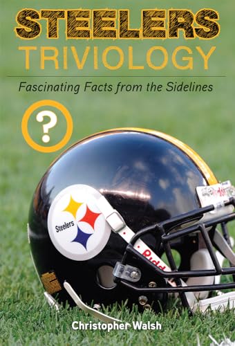 Stock image for Steelers Triviology: Fascinating Facts from the Sidelines for sale by SecondSale
