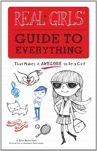 Imagen de archivo de Real Girls Guide to Everything: That Makes it Awesome to Be a Girl a la venta por BookHolders