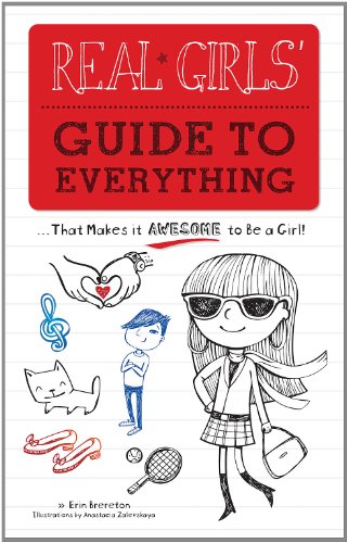 Stock image for Real Girls Guide to Everything: That Makes it Awesome to Be a Girl for sale by BookHolders