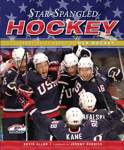 Star-Spangled Hockey: Celebrating 75 Years of USA Hockey (9781600786877) by Allen, Kevin