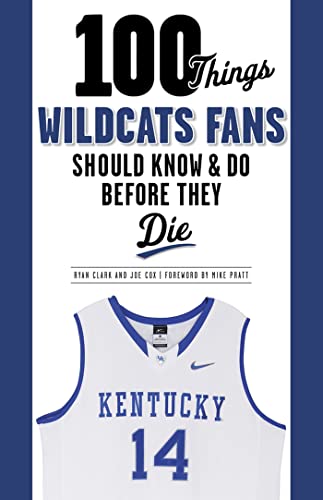 Stock image for 100 Things Wildcats Fans Should Know & Do Before They Die for sale by ThriftBooks-Dallas