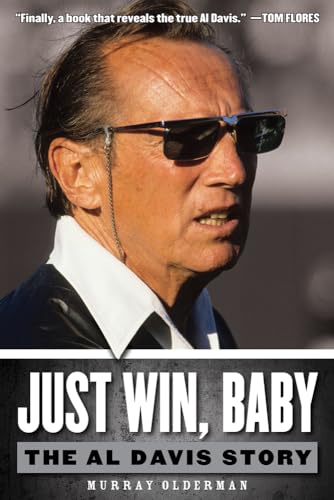 Stock image for Just Win, Baby: The Al Davis Story for sale by ThriftBooks-Dallas