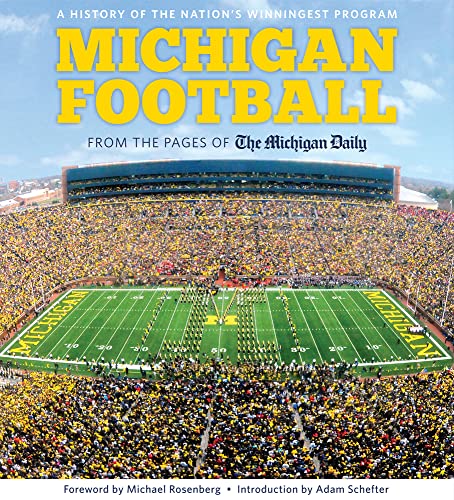 Stock image for Michigan Football: From the Pages of the Michigan Daily: A History of the Nation's Winningest Program for sale by West With The Night