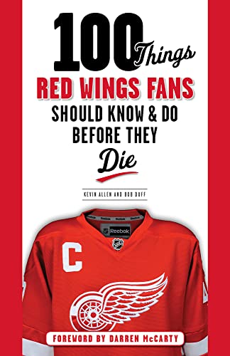 Beispielbild fr 100 Things Red Wings Fans Should Know and Do Before They Die zum Verkauf von Better World Books
