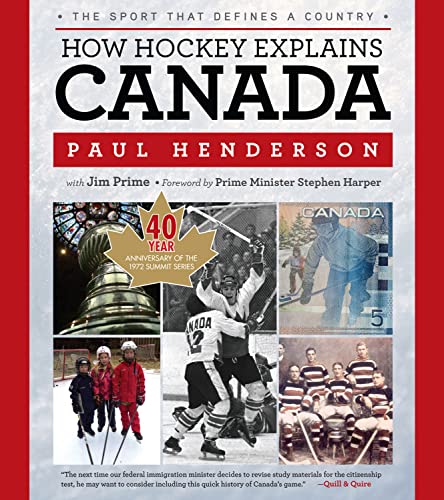 9781600787720: How Hockey Explains Canada: The Sport That Defines a Country
