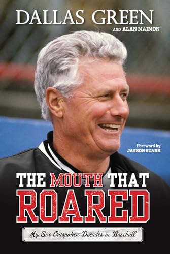 Stock image for The Mouth That Roared: My Six Outspoken Decades in Baseball for sale by ZBK Books