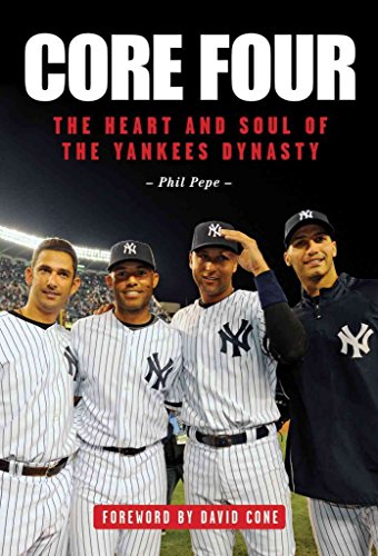 Stock image for Core Four : The Heart and Soul of the Yankees Dynasty for sale by Better World Books