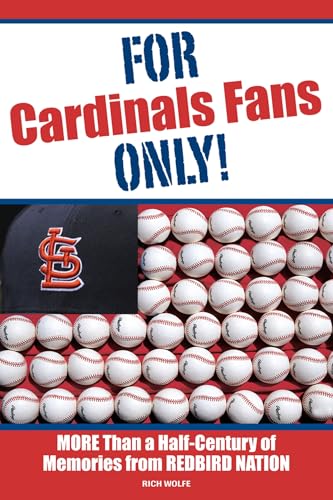 9781600788130: For Cardinals Fans Only!: More Than a Half-Century of Memories from Redbird Nation