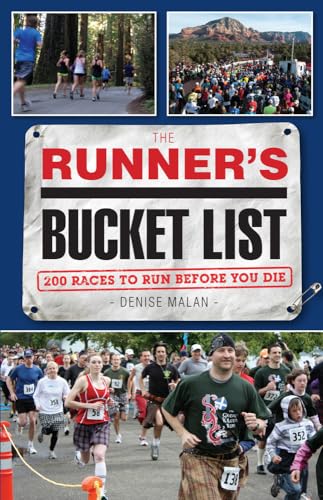 9781600788383: The Runner's Bucket List: 200 Races to Run Before You Die