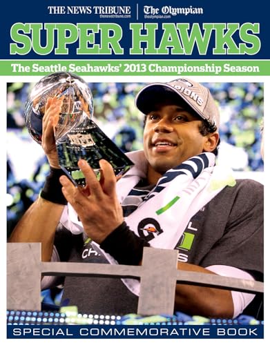 Stock image for Super Hawks: The Seattle Seahawks' 2013 Championship Season for sale by SecondSale