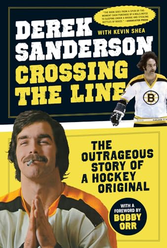 Beispielbild fr Crossing the Line: The Outrageous Story of a Hockey Original zum Verkauf von BooksRun