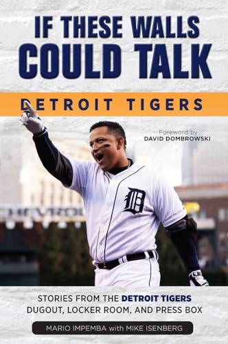 Beispielbild fr If These Walls Could Talk: Detroit Tigers : Stories from the Detroit Tigers' Dugout, Locker Room, and Press Box zum Verkauf von Better World Books