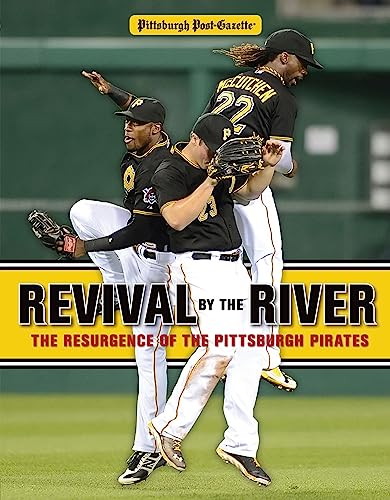 Beispielbild fr Revival by the River : The Resurgence of the Pittsburgh Pirates zum Verkauf von Better World Books