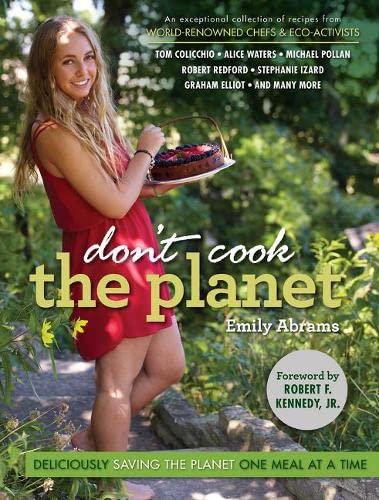 Beispielbild fr Don't Cook the Planet: Deliciously Saving the Planet One Meal at a Time zum Verkauf von BookHolders