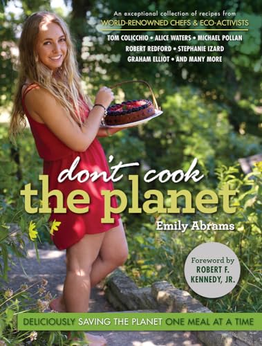 Imagen de archivo de Don't Cook the Planet: Deliciously Saving the Planet One Meal at a Time a la venta por BookHolders