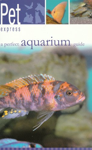 9781600813115: A Perfect Aquarium Guide (Pet Express)