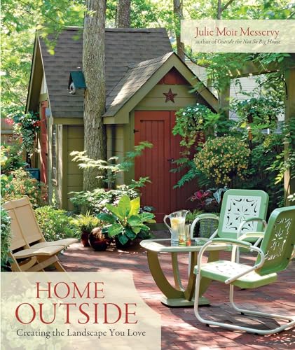 9781600850080: Home Outside: Creating the Landscape You Love