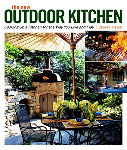 9781600850097: The New Outdoor Kitchen: Cooking Up a Kitchen for the Way You Live and Play