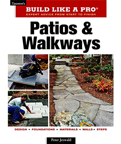 9781600850752: Patios & Walkways (Taunton's Build Like a Pro)