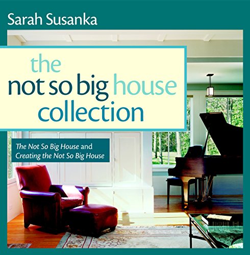 Beispielbild fr The Not So Big House Collection: The Not So Big House and Creating the Not So Big House zum Verkauf von Goodwill