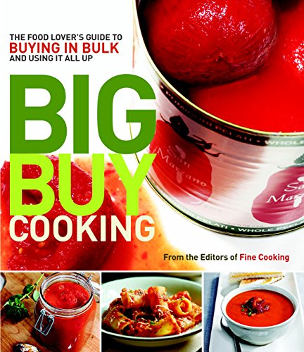 Beispielbild fr Big Buy Cooking : The Food Lover's Guide to Buying in Bulk and Using It All Up zum Verkauf von Better World Books