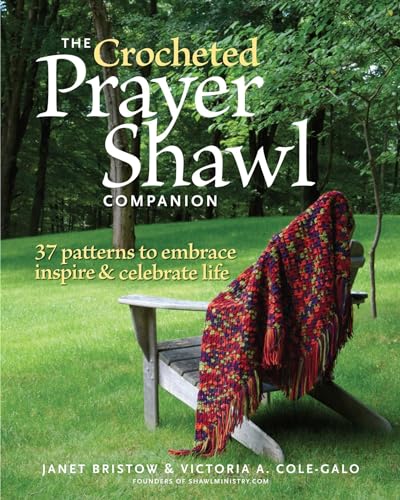 Beispielbild fr The Crocheted Prayer Shawl Companion: 37 Patterns to Embrace, Inspire, and Celebrate Life zum Verkauf von Regent College Bookstore