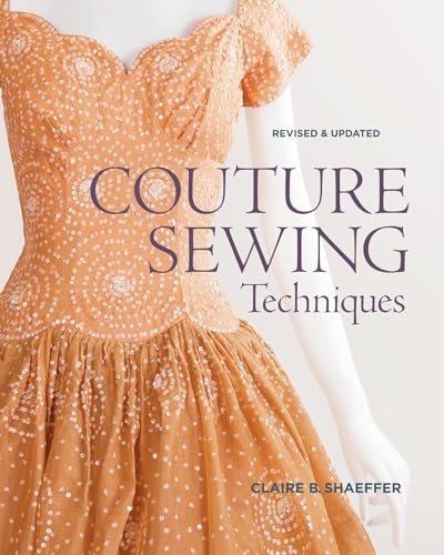 Imagen de archivo de Couture Sewing Techniques, Revised and Updated a la venta por Half Price Books Inc.