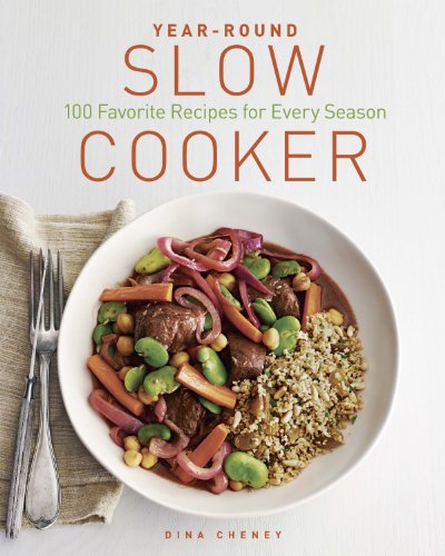 Stock image for Year-Round Slow Cooker: 100 Favorite Recipes for Every Season for sale by Your Online Bookstore